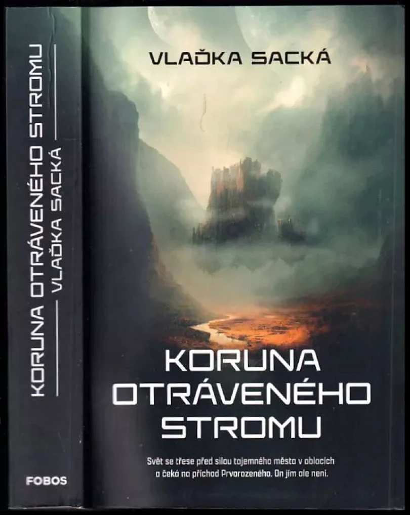 Koruna otráveného stromu (Vlaďka Sacká, 2023)
