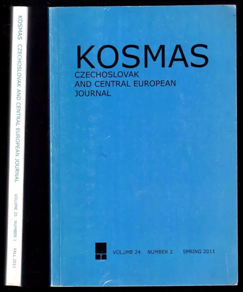Levně Kosmas - Czechoslovak and Central European Journal, Volume 24 Number 2 - Spring 2011 + Volume 25 Number 1 - Fall 2011 (, )