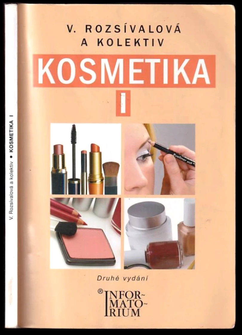 Kosmetika I pro studijní obor Kosmetička (Věra Rozsívalová, 2010)