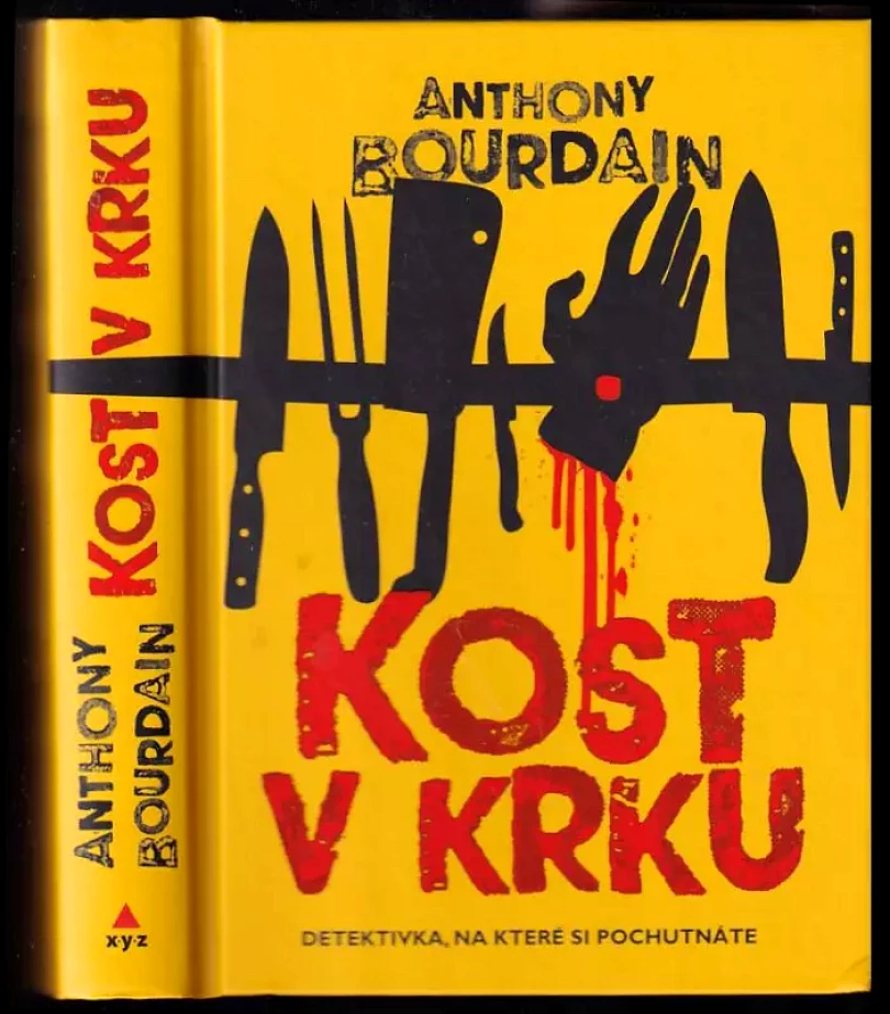Kost v krku (Anthony Bourdain, 2017)