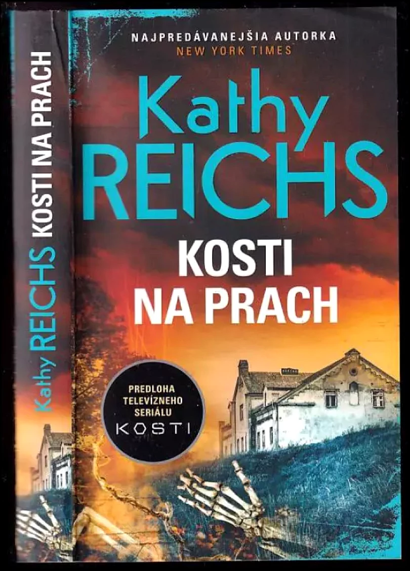 Levně Kosti na prach (Kathy Reichs, 2017)