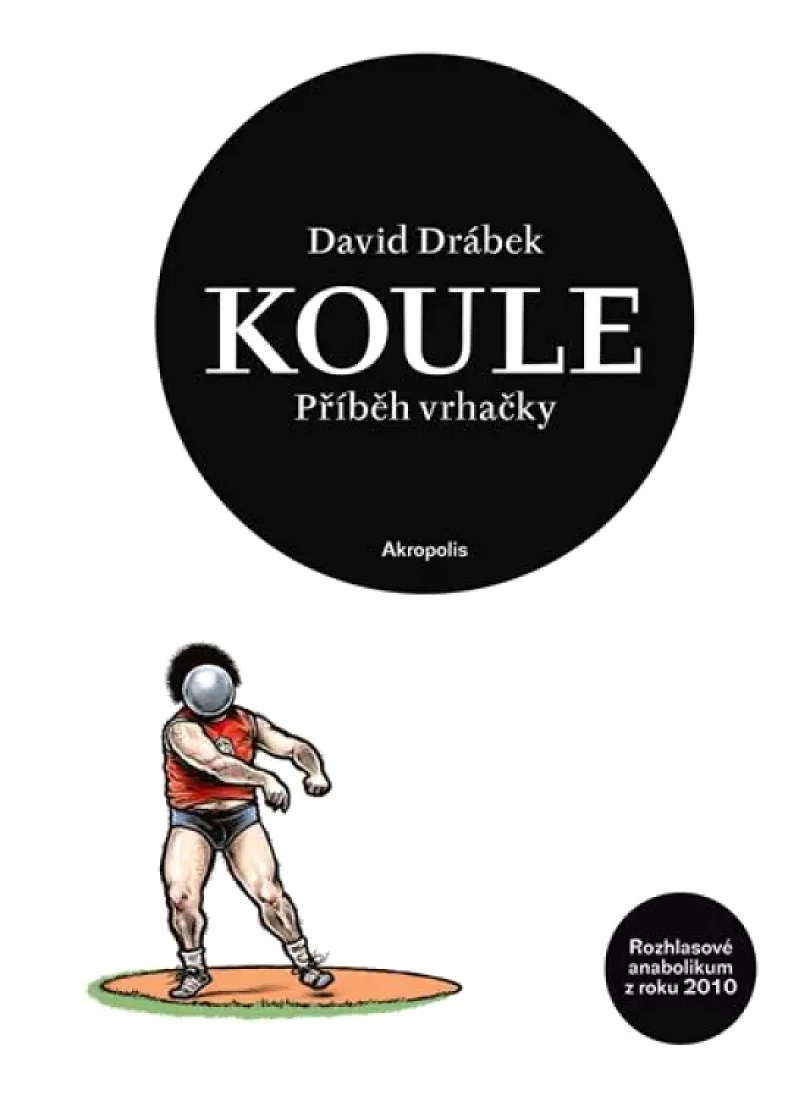 Koule (David Drábek, 2011)