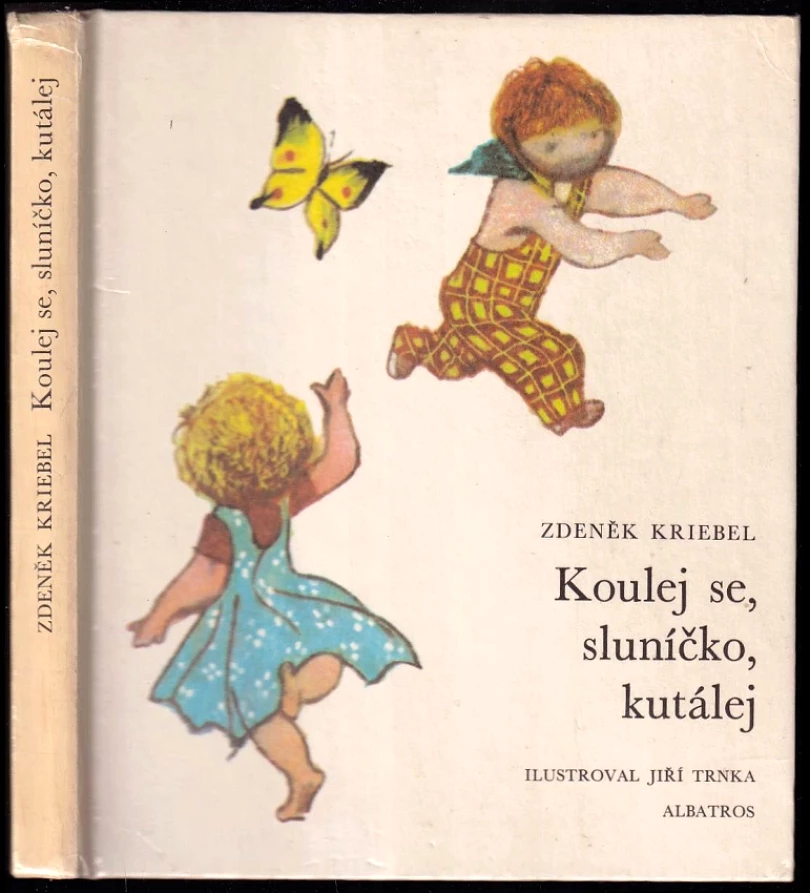 Koulej se, sluníčko, kutálej (Zdeněk Kriebel, 1983)