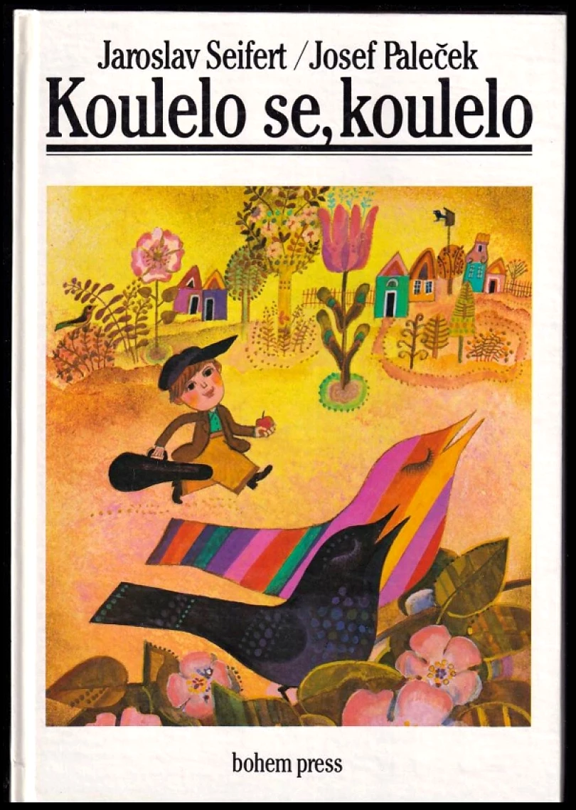 Levně Koulelo se, koulelo (Jaroslav Seifert, 1986)
