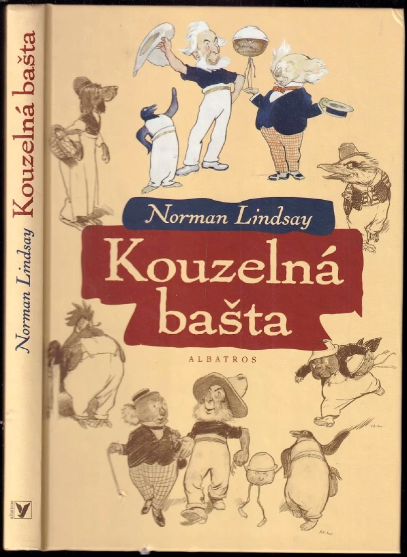 Kouzelná bašta, aneb, Dobrodružství Bořivoje Blahovičníka a jeho přátel Billa Bouřňáka a Karla Kraťase (Norman Lindsay, 2009)