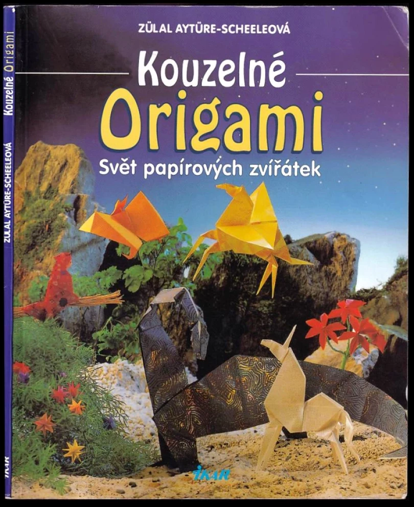 Levně Kouzelné origami (Zülal Aytüre-Scheele, 2007)