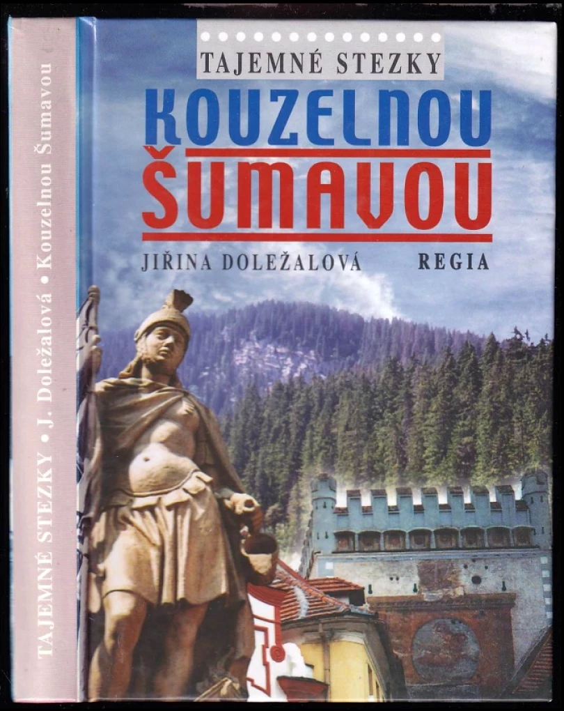 Kouzelnou Šumavou (Jiřina Doležalová, 2004)