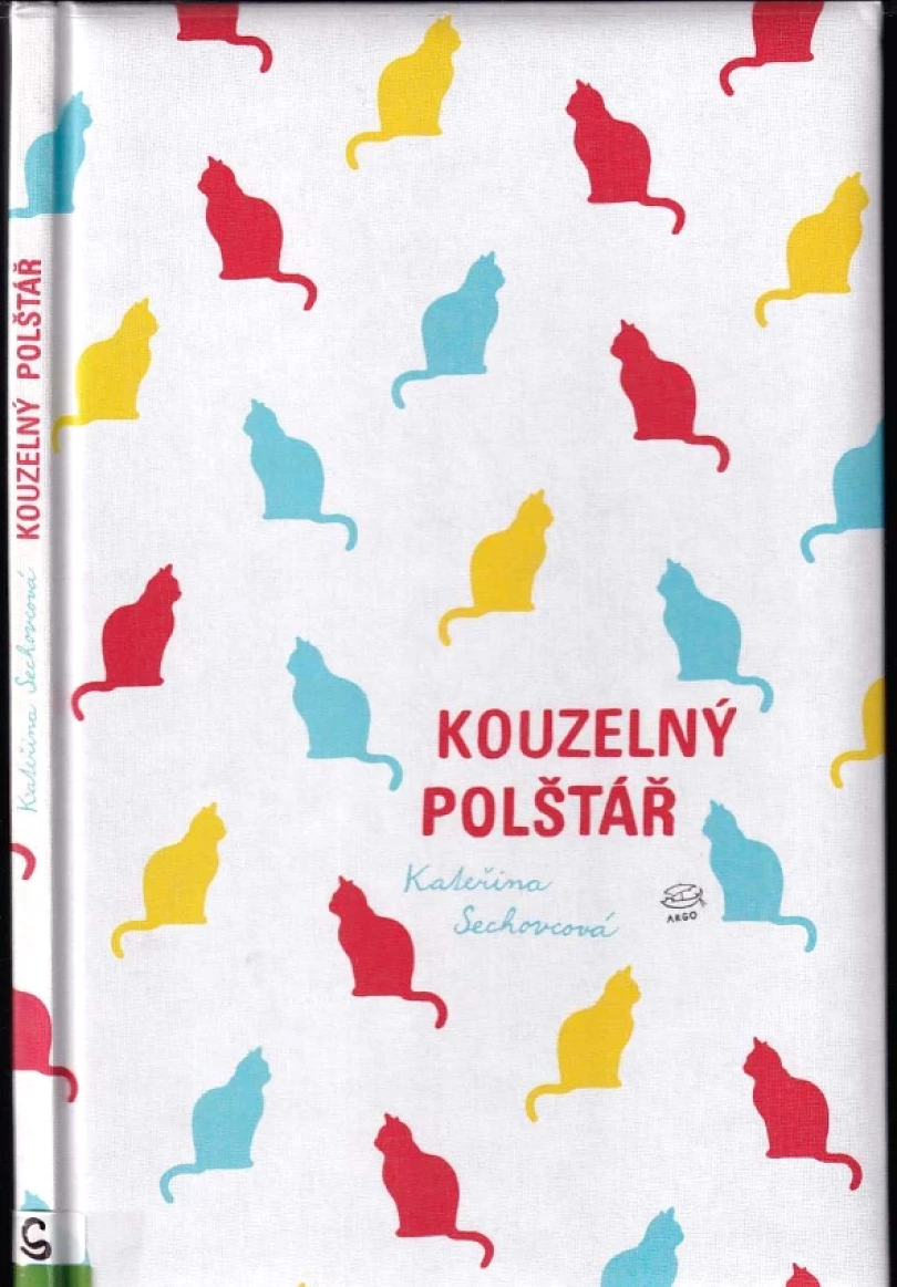Kouzelný polštář (Kateřina Sechovcová, 2013)