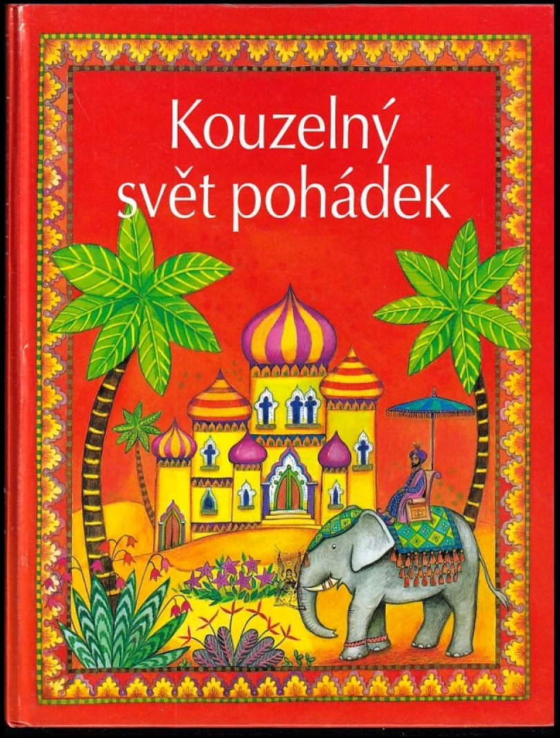 Levně Kouzelný svět pohádek (Heather Amery, 2008)