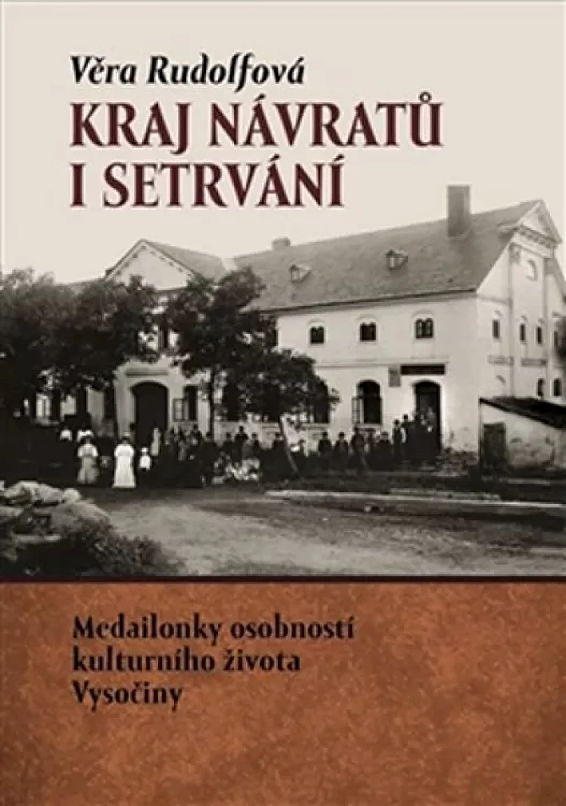Kraj návratů i setrvání (Věra Rudolfová, 2015)