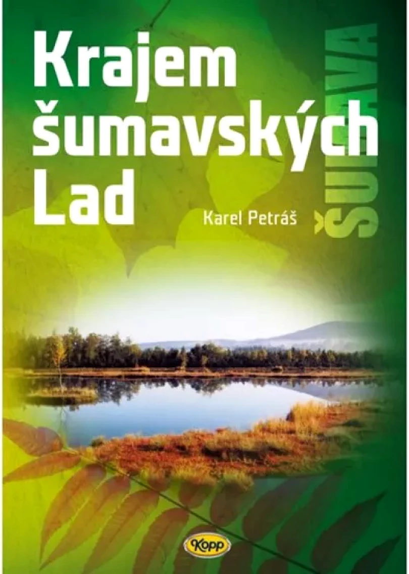 Krajem šumavských Lad (Karel Petráš, 2019)