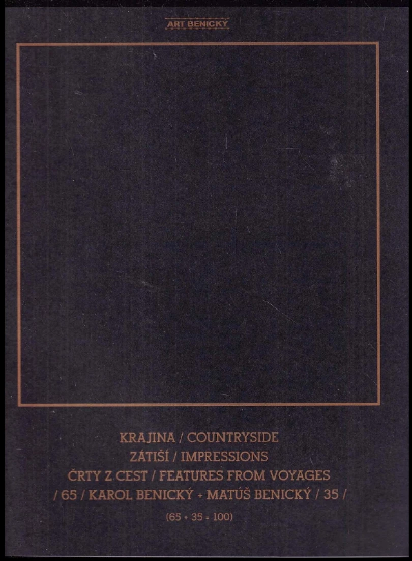 Levně Krajina, zátiší, črty z cest (Karol Benický, 2005)