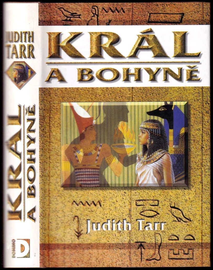 Levně Král a bohyně (Judith Tarr, 1998)