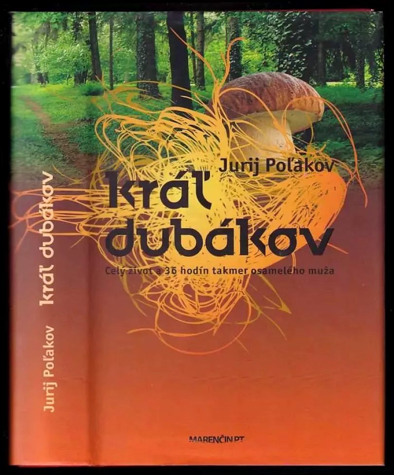 Levně Kráľ dubákov (Jurij Poľakov, 2010)