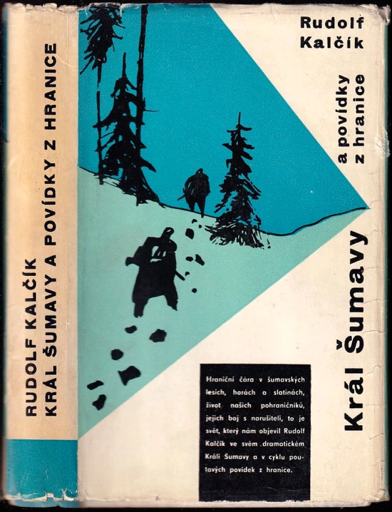 Kráľ Šumavy a povídky z hranice (Rudolf Kalčík, 1962)