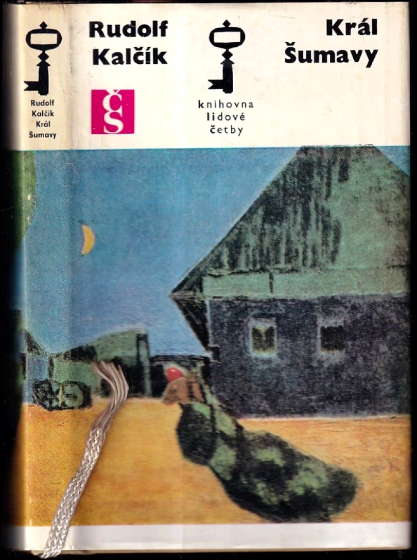 Král Šumavy (Rudolf Kalčík, 1976)