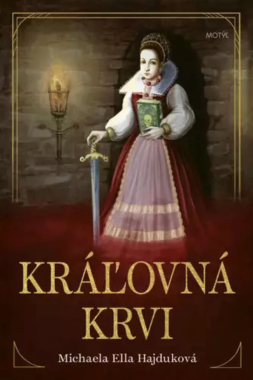 Levně Kráľovná krvi (Michaela Hajduková,, 2022)