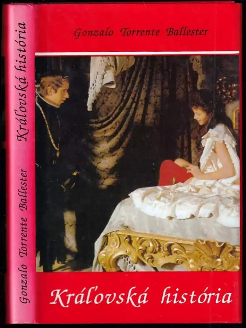 Kráľovská história (Gonzalo Torrente Ballester, 1992)