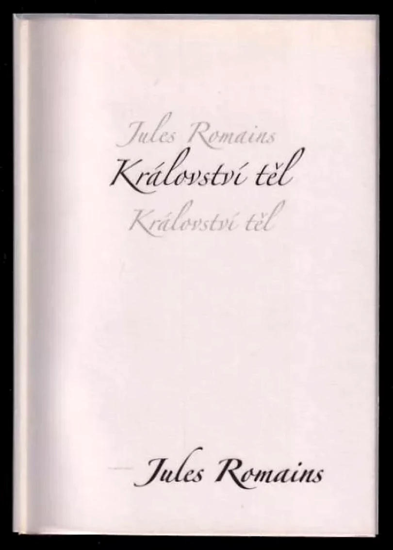 Levně Království těl (Jules Romains, 2008)