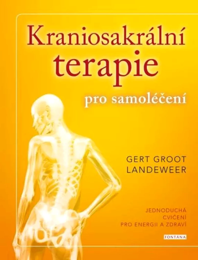 Kraniosakrální terapie pro samoléčení (Gert Landeweer,, 2021)