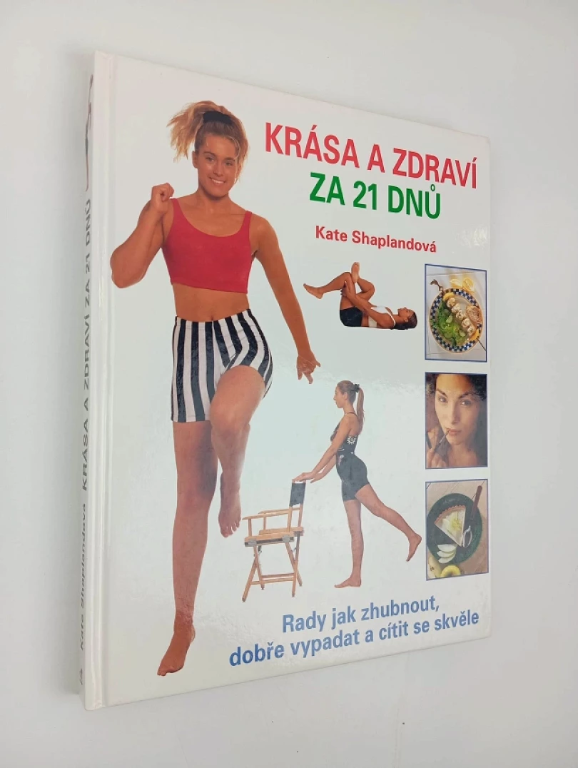 Krása a zdraví za 21 dnů (Kate Shapland, 1996)