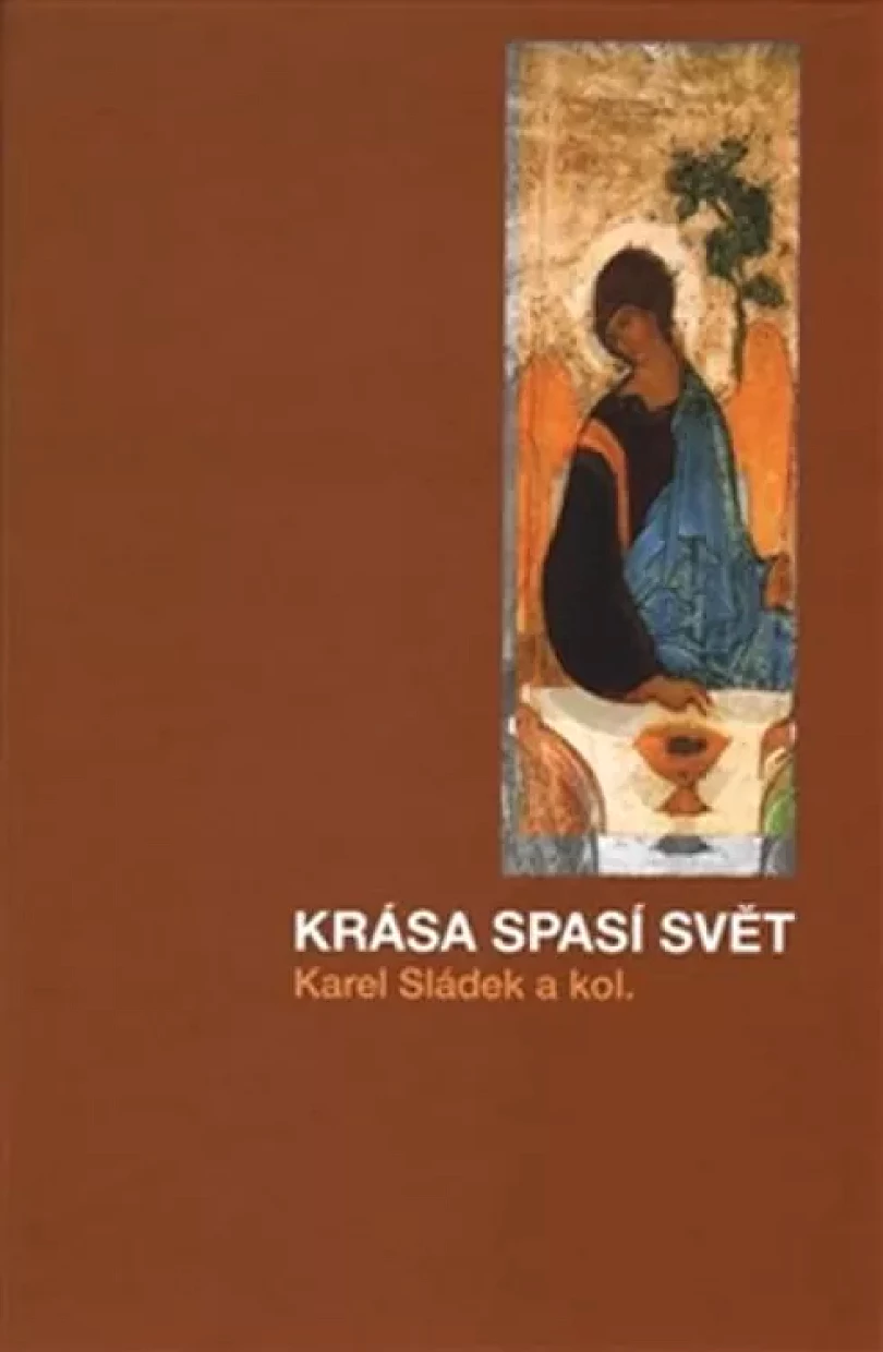 Krása spasí svět (Karel Sládek, 2015)