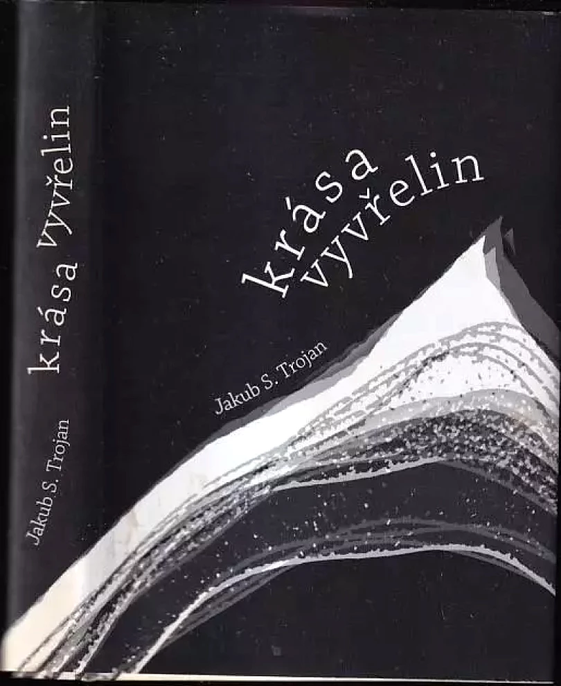Krása vyvřelin (Jakub S Trojan, 2008)