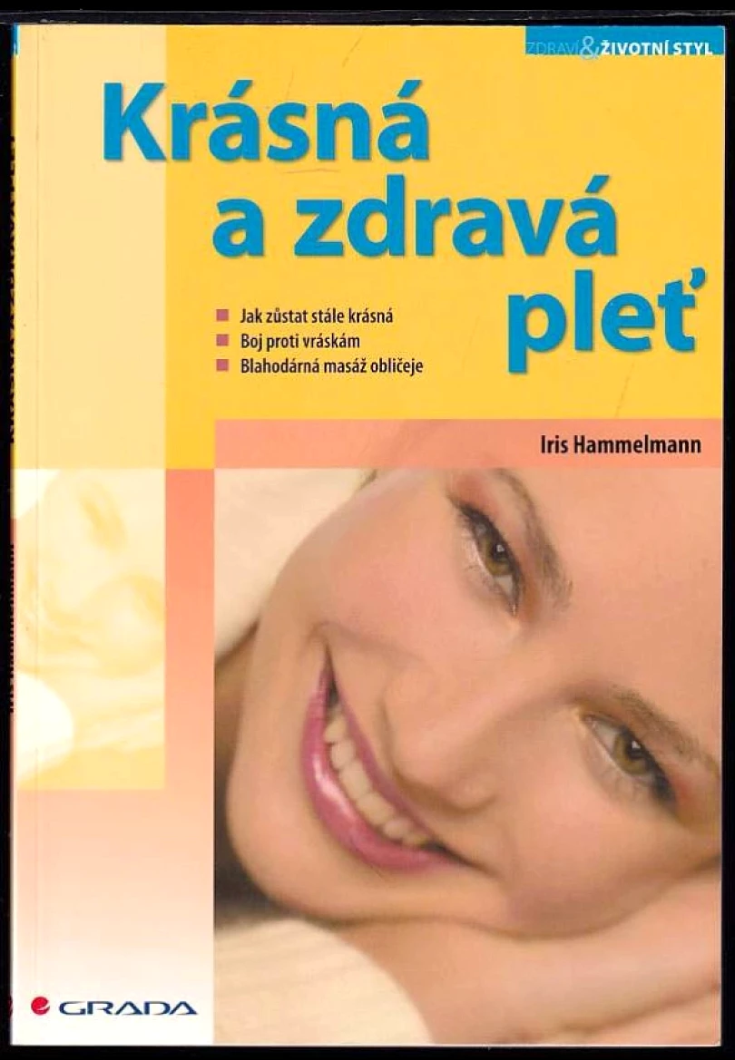 Levně Krásná a zdravá pleť (Iris Hammelmann, 2006)
