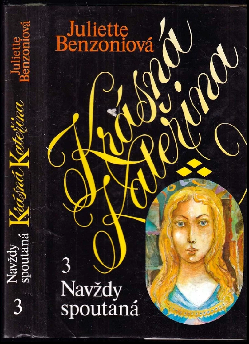 Krásná Kateřina (Juliette Benzoni, 1993)