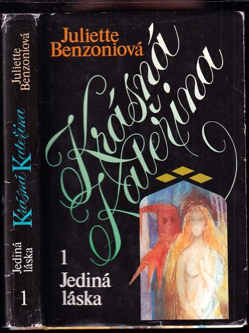 Krásná Kateřina (Juliette Benzoni, 1992)