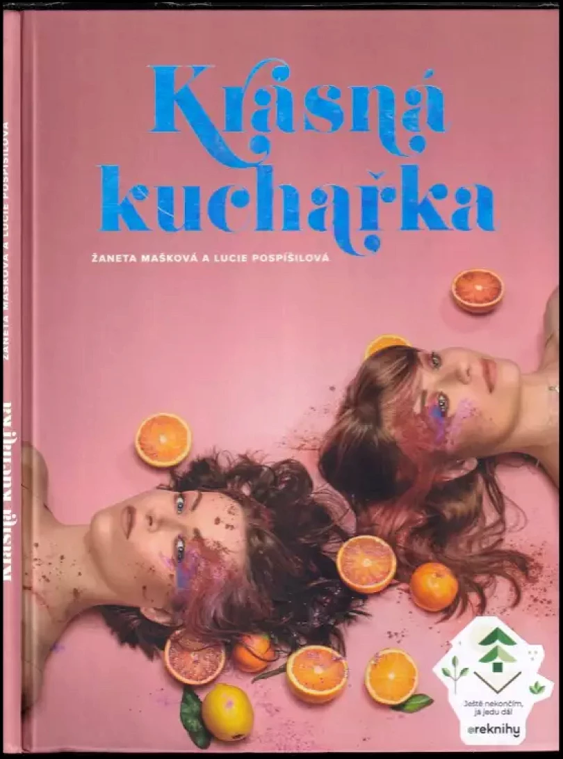 Levně Krásná kuchařka (Lucie Pospíšilová, 2019)