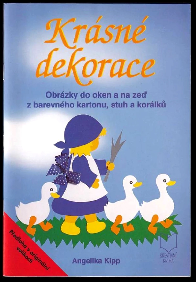Levně Krásné dekorace (Angelika Kipp, 2000)