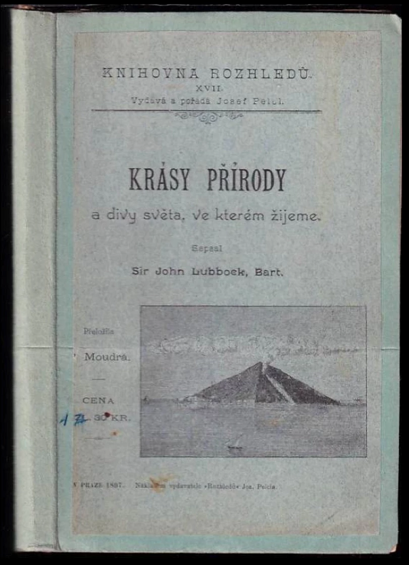Krásy přírody a divy světa, ve kterém žijeme (John Lubbock, 1897)