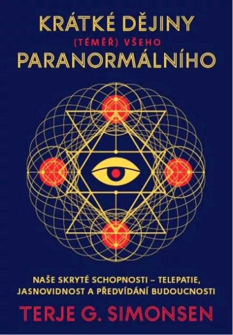 Levně Krátké dějiny (téměř) všeho paranormálního (Terje Simonsen,, 2021)