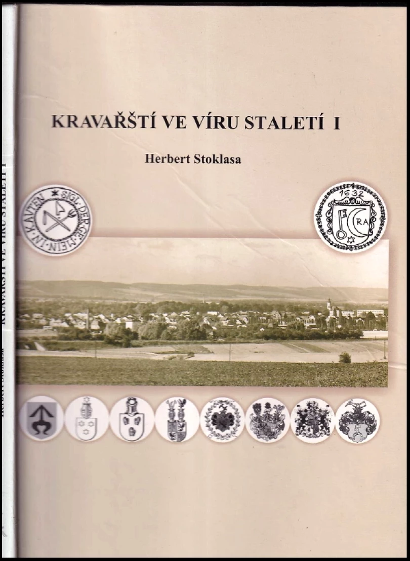 Kravařští ve víru staletí I (Herbert Stoklasa, 2009)