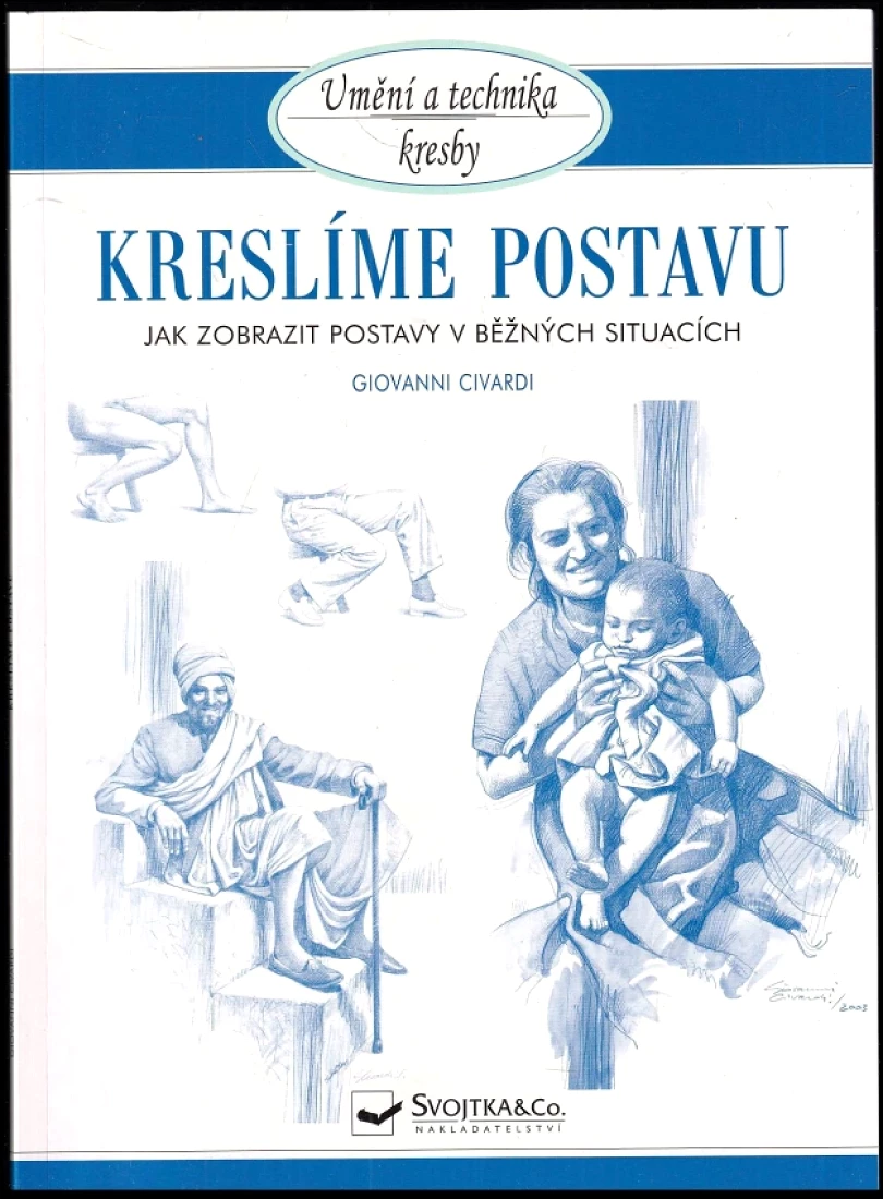 Levně Kreslíme postavu (Giovanni Civardi, 2013)