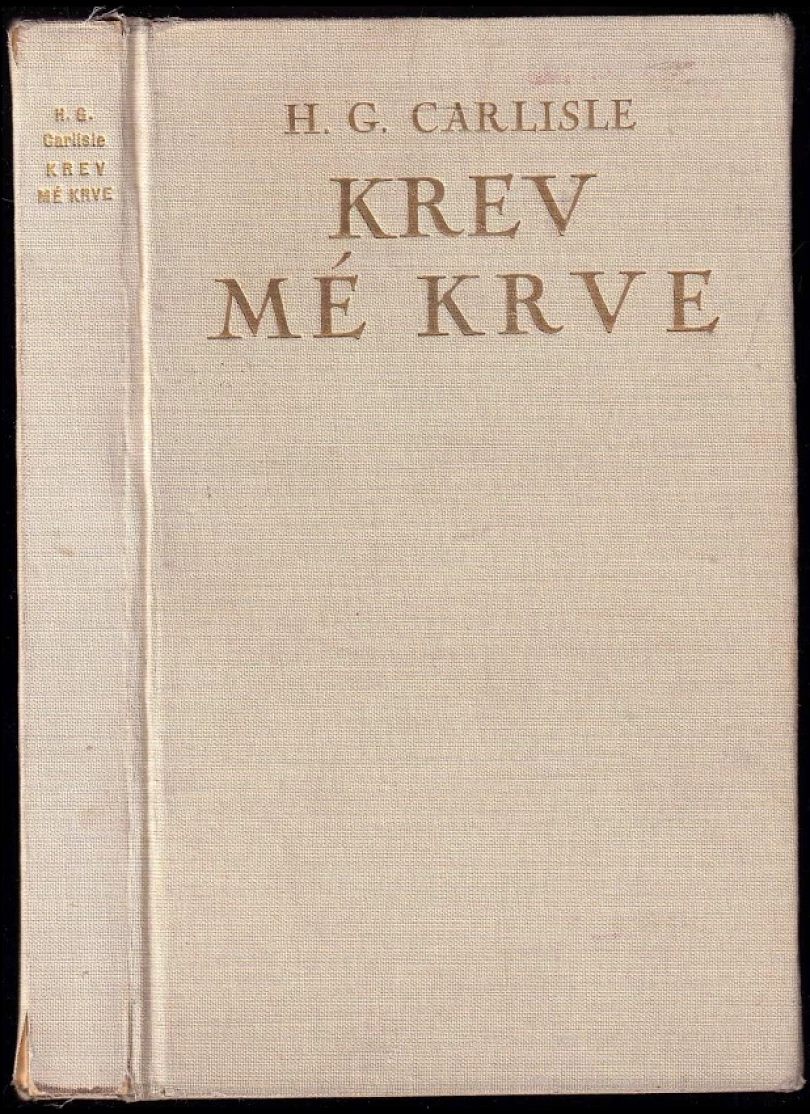 Levně Krev mé krve (Helen Grace Carlisle, 1933)