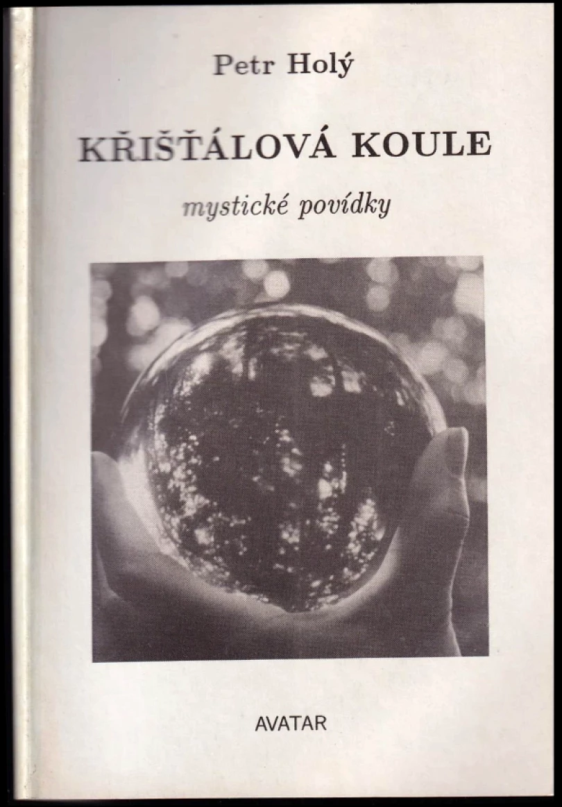 Levně Křišťálová koule (Petr Holý, 1992)