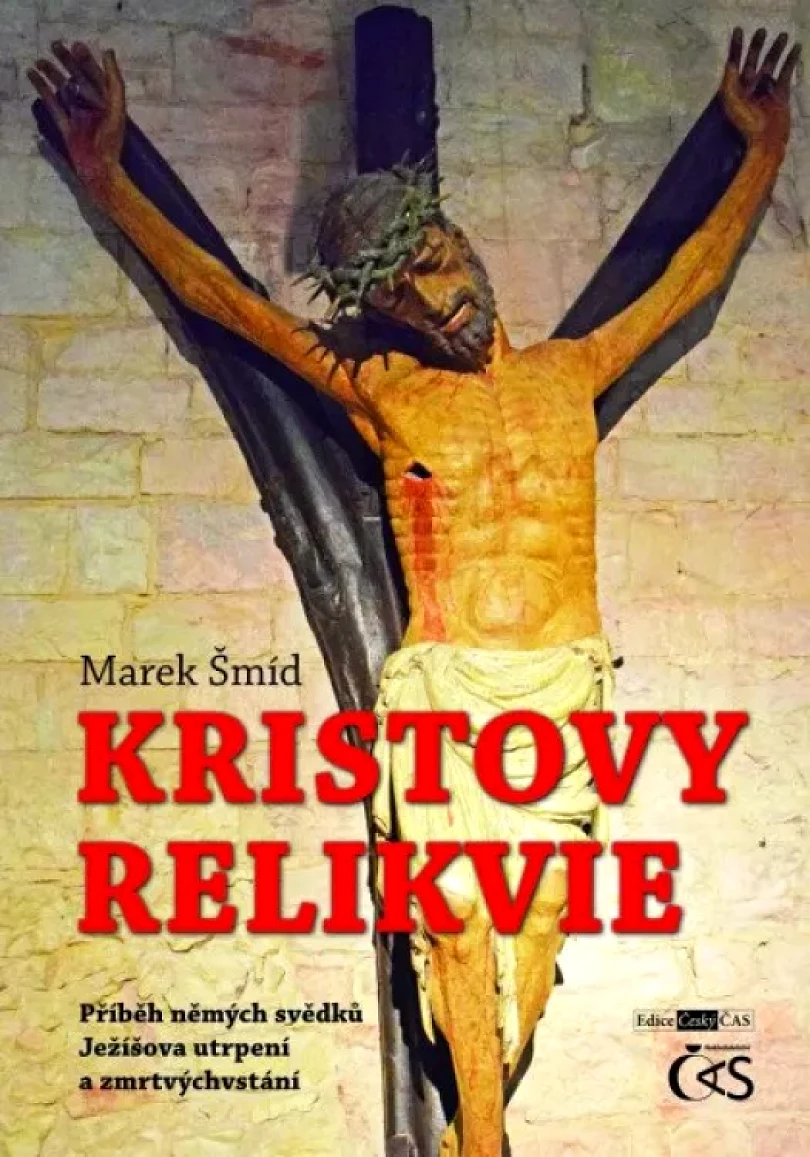 Levně Kristovy relikvie (Marek Šmid, 2022)