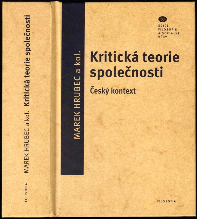 Levně Kritická teorie společnosti (Marek Hrubec, 2013)