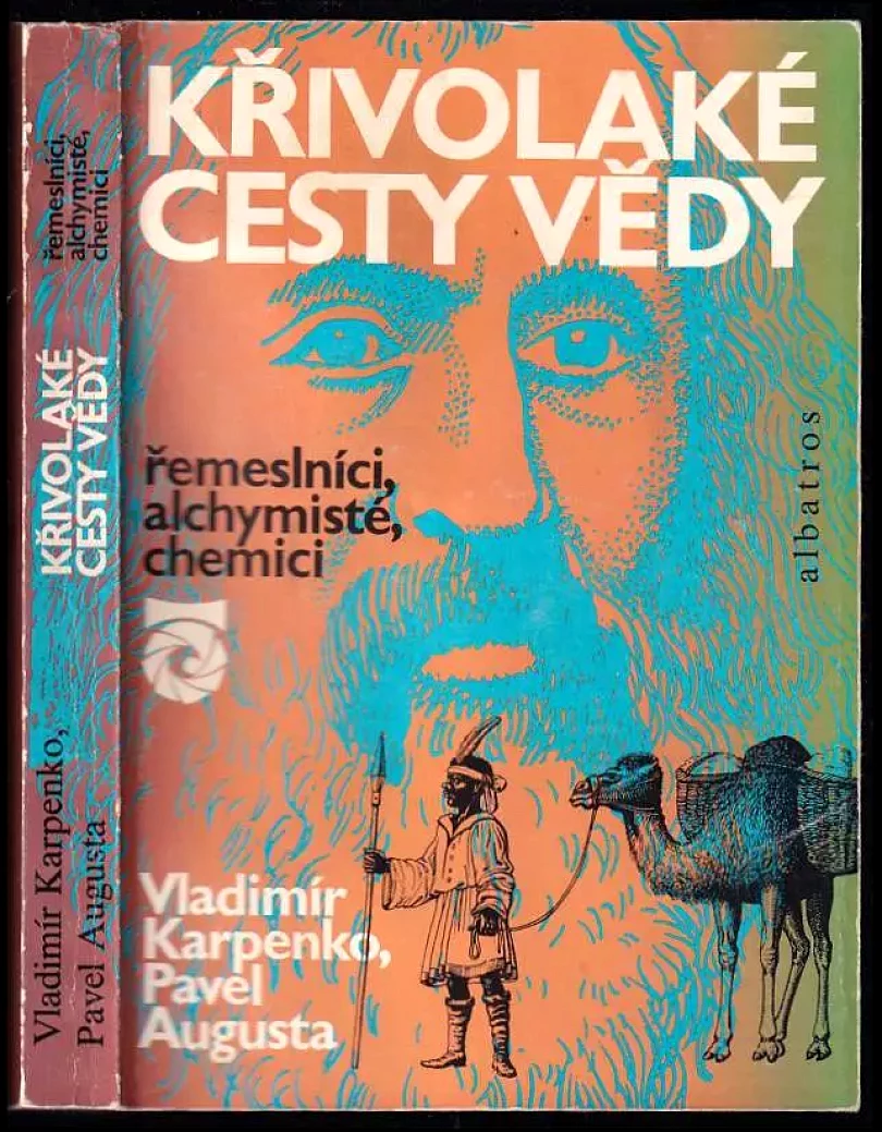 Levně Křivolaké cesty vědy (Pavel Augusta, 1987)