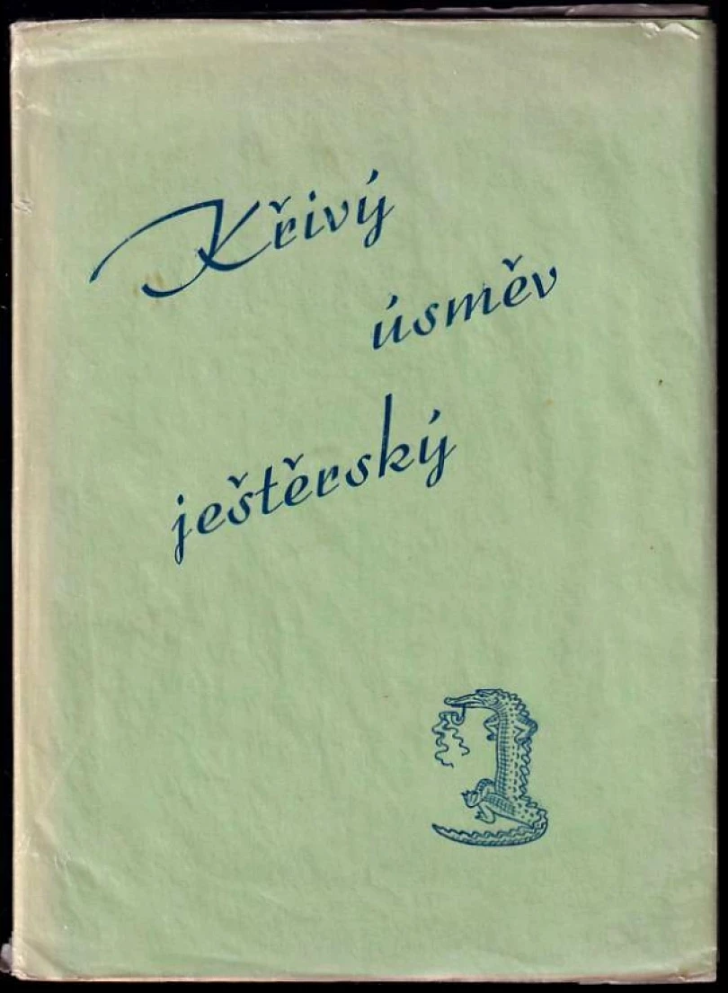 Křivý úsměv ještěrský (Petr Bezruč, 1942)