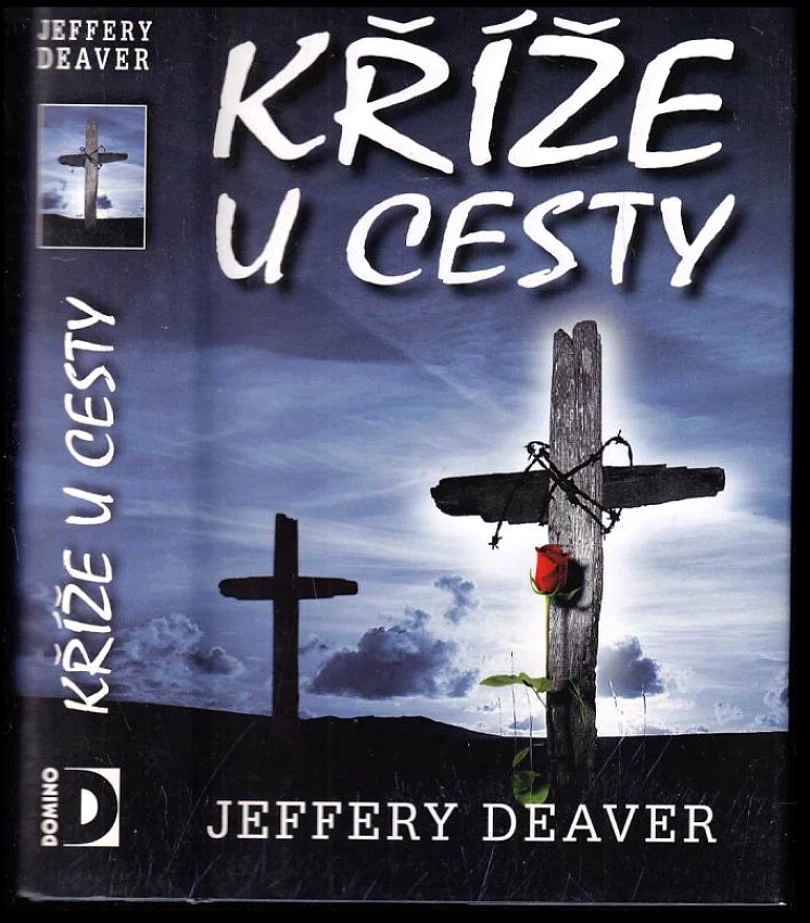 Kříže u cesty (Jeffery Deaver, 2009)