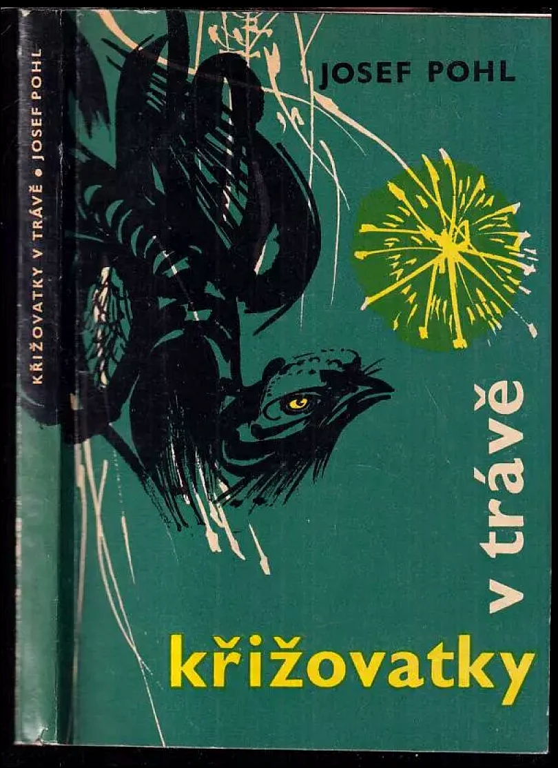 Levně Křižovatky v trávě (Josef Pohl, 1968)