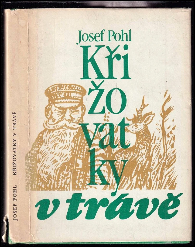 Levně Křižovatky v trávě (Josef Pohl, 1984)