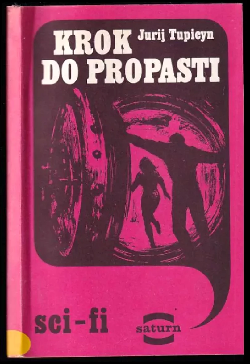 Levně Krok do propasti (Jurij Gavrilovič Tupicyn, 1988)