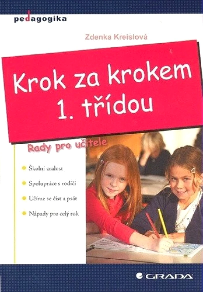 Levně Krok za krokem 1. třídou (Zdenka Kreislová, 2008)