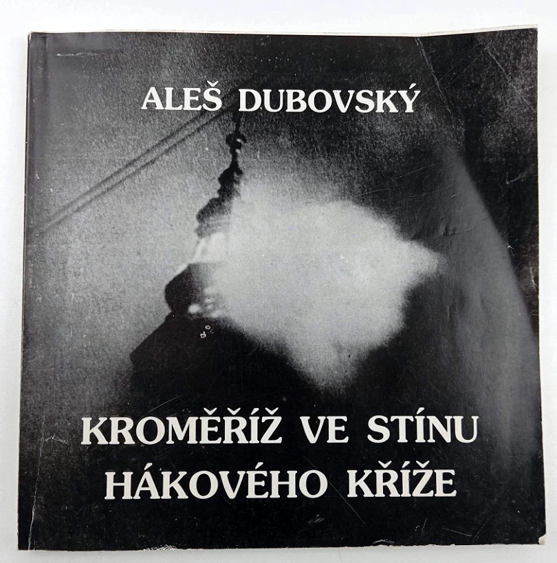 Levně Kroměříž ve stínu hákového kříže (Aleš Dubovský, 1995)