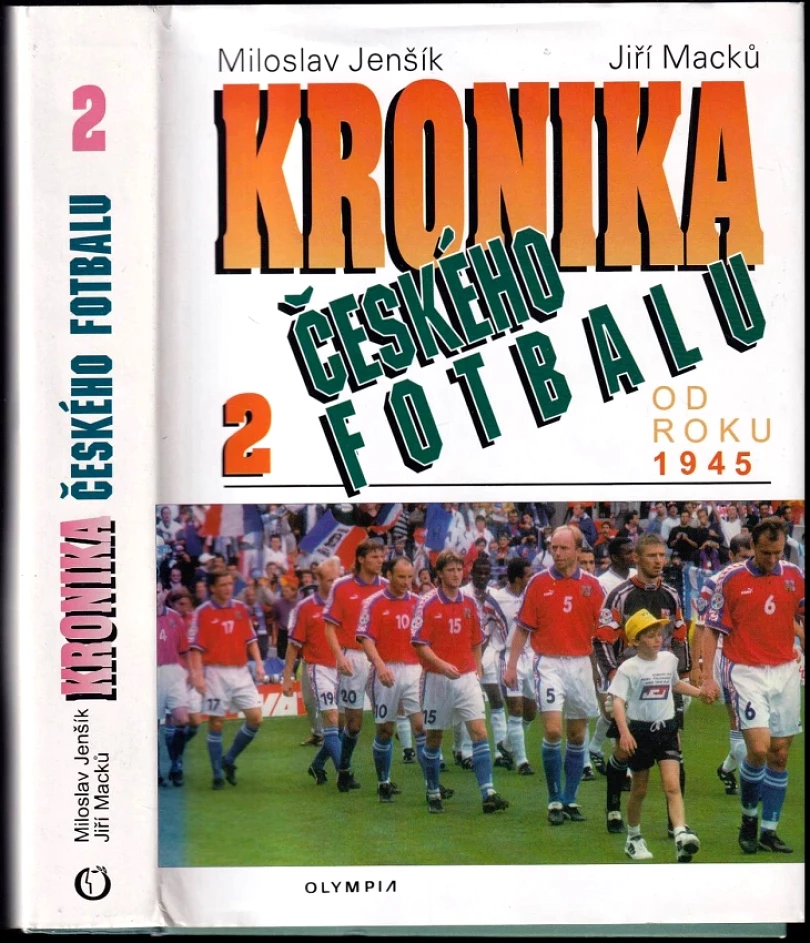 Levně Kronika českého fotbalu PODPIS MILOSLAV JENŠÍK (Miloslav Jenšík, 1998)