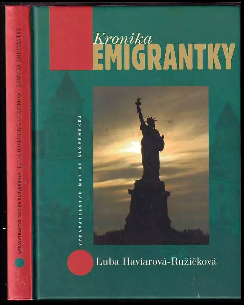 Kronika emigrantky (Ľuba Haviarová-Ružičková, 2014)